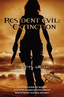 Book cover: Resident Evil: Extinction, by Keith R. A. DeCandido (preview)
