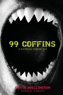 Book cover: 99 Coffins (Book 2 of Laura Caxton Vampire) by David Wellington (preview)