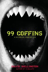 99 Coffins: A Historical Vampire Tale