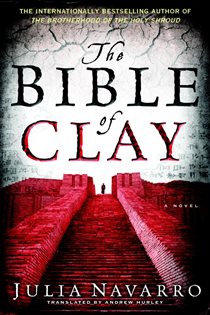 Book cover: The Bible of Clay, by Julia Navarro (preview)