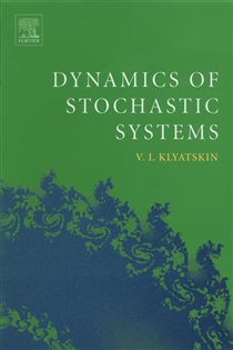 Book cover: Dynamics of Stochastic Systems, by Valery I. Klyatskin (preview)