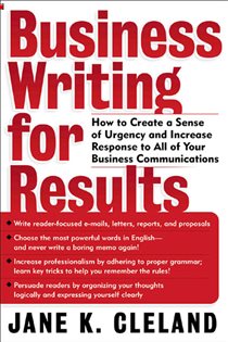 Book cover: Business Writing for Results, by Jane K. Cleland (preview)