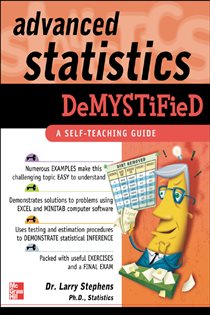 Book cover: Advanced Statistics Demystified, by Larry J. Stephens (preview)