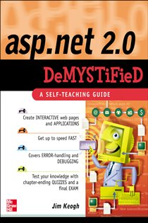 Book cover: ASP.NET 2.0 Demystified, by Jim Keogh (preview)