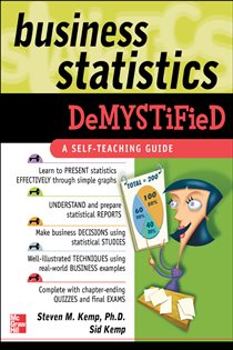 Book cover: Business Statistics Demystified, by Steven M. Kemp (preview)
