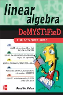Book cover: Linear Algebra Demystified, by David McMahon (preview)