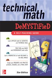 Book cover: Technical Math Demystified, by Stan Gibilisco (preview)