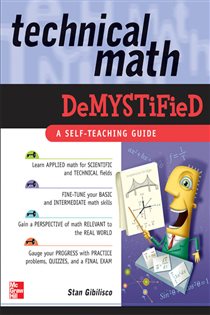 Book cover: Technical Math Demystified, by Stan Gibilisco (preview)