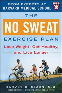Book cover: The No Sweat Exercise Plan (A Harvard Medical School Book), by Harvey Simon (preview)