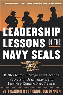 Book cover: The Leadership Lessons of the U.S. Navy SEALS, by Jeff Cannon (preview)