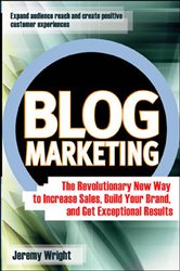 Book cover: Blog Marketing, by Jeremy Wright (preview)