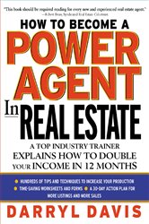 Book cover: How To Become a Power Agent in Real Estate, by Darryl Davis (preview)