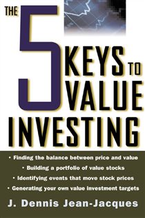 Book cover: The 5 Keys to Value Investing, by J. Dennis Jean-Jacques (preview)