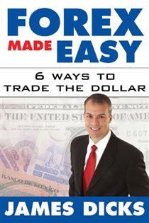 Book cover: Forex Made Easy, by James Dicks (preview)