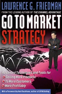 Book cover: Go To Market Strategy, by Lawrence Friedman (preview)