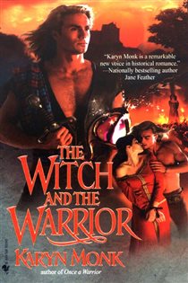 Book cover: The Witch and The Warrior (Book 2 of The Warriors) by Karyn Monk (preview)