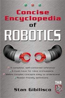 Book cover: Concise Encyclopedia of Robotics, by Stan Gibilisco (preview)