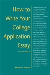 Book cover: How to Write Your College Application Essay, by Kenneth Nourse (preview)