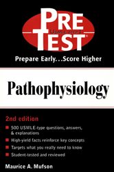 Book cover: Pathophysiology: PreTest Self-Assessment and Review, by Maurice Mufson (preview)