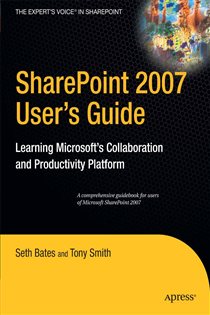 Book cover: SharePoint 2007 User's Guide, by Tony Smith (preview)