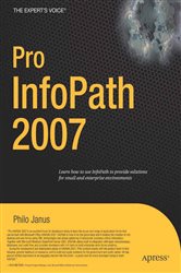 Book cover: Pro InfoPath 2007, by Philo Janus (preview)