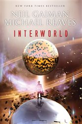 Book cover: InterWorld (Book 1 of InterWorld Trilogy) by Neil Gaiman (preview)