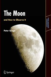 Book cover: The Moon and How to Observe It, by Peter Grego (preview)