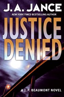 Book cover: Justice Denied (Book 18 of J. P. Beaumont Novel) by J. A. Jance (preview)