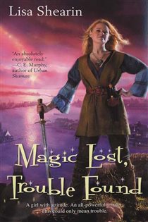 Book cover: Magic Lost, Trouble Found (Book 1 of Raine Benares) by Lisa Shearin (preview)