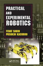 Book cover: Practical and Experimental Robotics, by Ferat Sahin (preview)