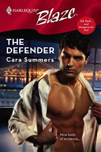 Book cover: The Defender (Book 3 of Tall, Dark...and Dangerously Hot!) by Cara Summers (preview)
