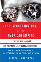 Book cover: The Secret History of the American Empire, by John Perkins (preview)