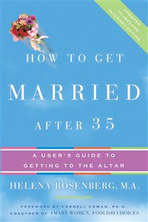 Book cover: How to Get Married After 35 Revised Edition, by Helena Hacker Rosenberg (preview)