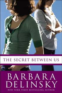 Book cover: The Secret Between Us, by Barbara Delinsky (preview)