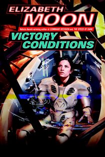 Book cover: Victory Conditions (Book 5 of Vatta's War) by Elizabeth Moon (preview)