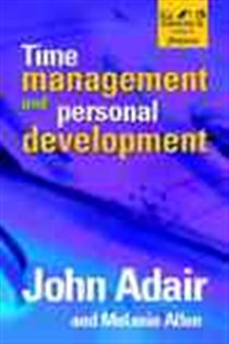 Book cover: Time Management and Personal Development, by Adair & Allen (preview)