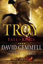 Book cover: Troy: Fall of Kings (Book 3 of The Troy Trilogy) by David Gemmell (preview)
