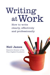 Book cover: Writing at Work, by Neil James (preview)