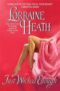 Book cover: Just Wicked Enough (Book 2 of Rogues and Roses) by Lorraine Heath (preview)