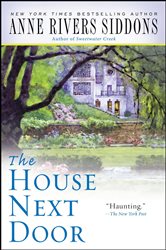 Book cover: House Next Door, by Anne Rivers Siddons (preview)
