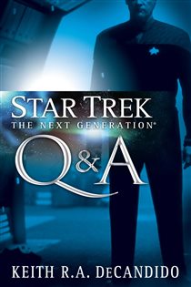 Book cover: Star Trek: The Next Generation: Q&A, by Keith R. A. DeCandido (preview)