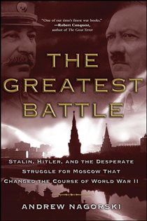 Book cover: The Greatest Battle, by Andrew Nagorski (preview)