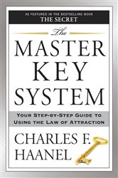 Book cover: The Master Key System, by Charles F. Haanel (preview)