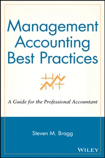 Book cover: Management Accounting Best Practices, by Steven M. Bragg (preview)