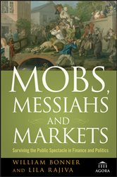 Book cover: Mobs, Messiahs, and Markets, by William Bonner (preview)