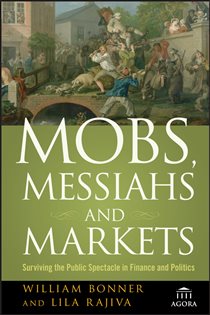 Book cover: Mobs, Messiahs, and Markets, by William Bonner (preview)