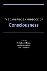 Book cover: The Cambridge Handbook of Consciousness, edited by Philip David Zelazo (preview)