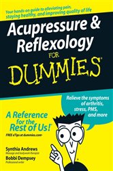 Book cover: Acupressure and Reflexology For Dummies, by Synthia Andrews (preview)