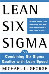Book cover: Lean Six Sigma, by Michael L. George (preview)