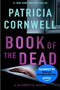 Book cover: Book of the Dead (Book 15 of Scarpetta) by Patricia Cornwell (preview)